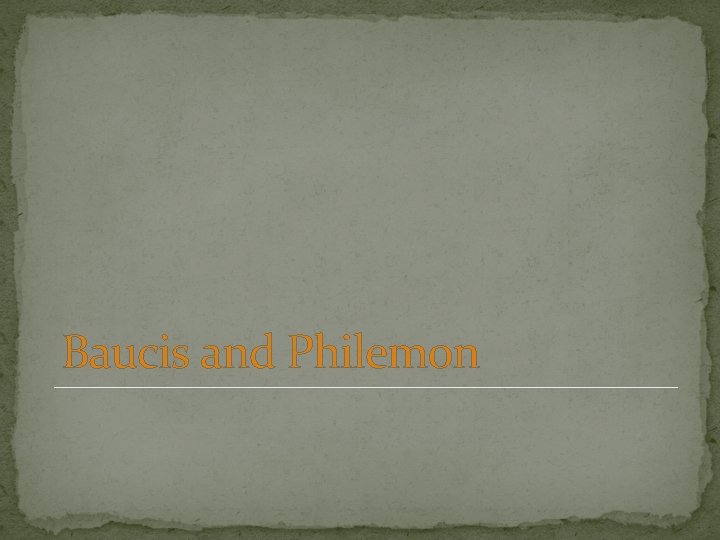 Baucis and Philemon 