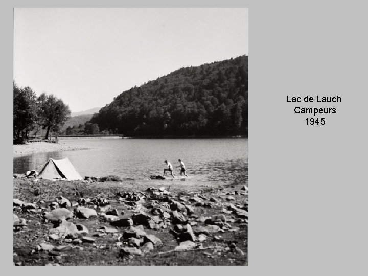 Lac de Lauch Campeurs 1945 