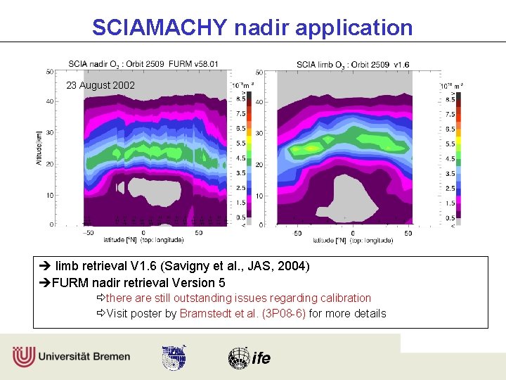 SCIAMACHY nadir application 23 August 2002 limb retrieval V 1. 6 (Savigny et al.