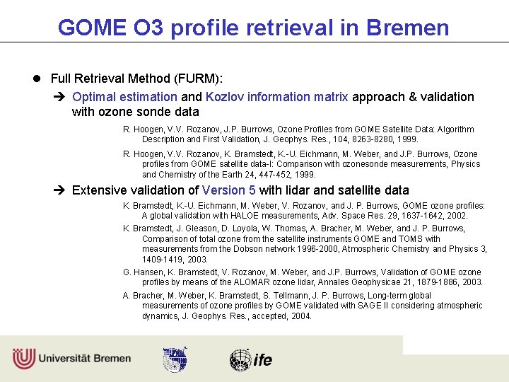 GOME O 3 profile retrieval in Bremen l Full Retrieval Method (FURM): Optimal estimation