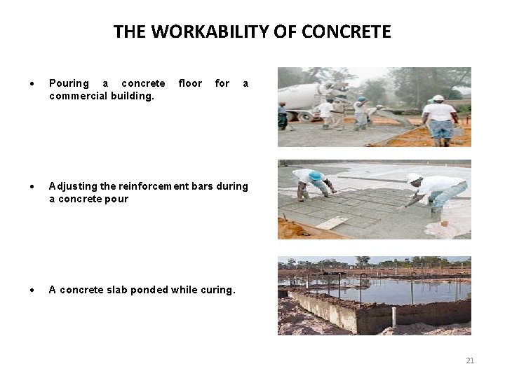 THE WORKABILITY OF CONCRETE Pouring a concrete commercial building. Adjusting the reinforcement bars during