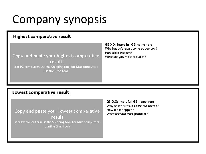 Company synopsis Highest comparative result Copy and paste your highest comparative result GEI X.