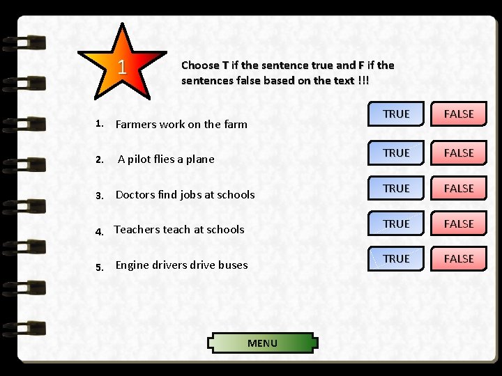 1 Choose T if the sentence true and F if the sentences false based 1 Choose T if the sentence true and F if the sentences false based