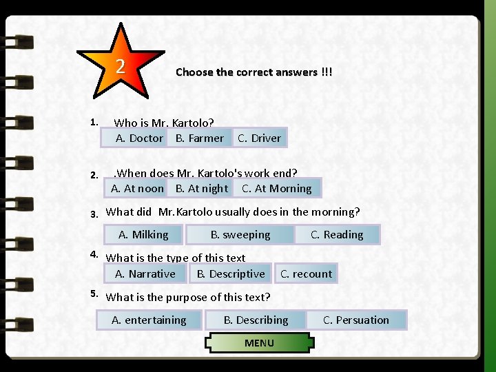 2 1. 2. Choose the correct answers !!! Who is Mr. Kartolo? A. Doctor 2 1. 2. Choose the correct answers !!! Who is Mr. Kartolo? A. Doctor