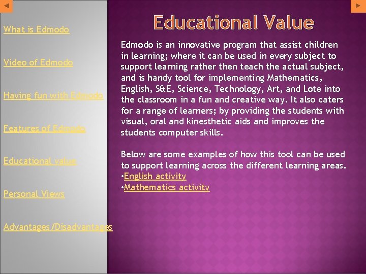 What is Edmodo Video of Edmodo Having fun with Edmodo Features of Edmodo Educational