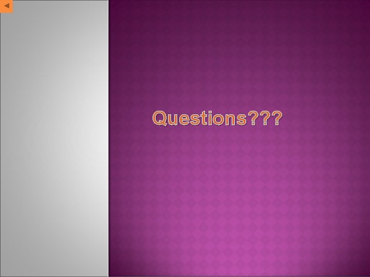 Questions? ? ? 