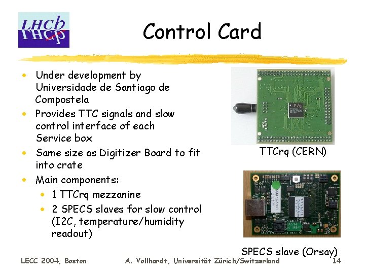 Control Card · Under development by Universidade de Santiago de Compostela · Provides TTC