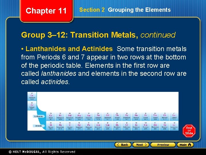 Chapter 11 Section 2 Grouping the Elements Group 3– 12: Transition Metals, continued •