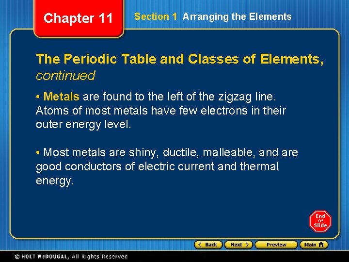Chapter 11 Section 1 Arranging the Elements The Periodic Table and Classes of Elements,