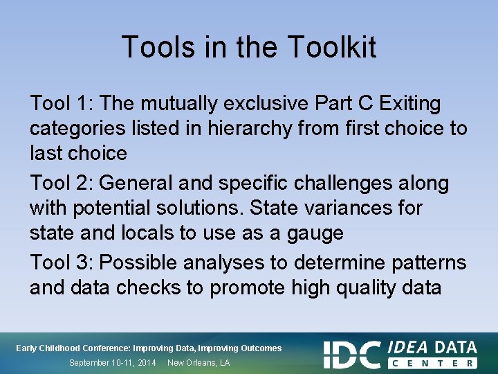 Tools in the Toolkit Tool 1: The mutually exclusive Part C Exiting categories listed