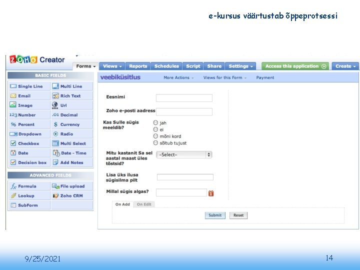 e-kursus väärtustab õppeprotsessi 9/25/2021 14 