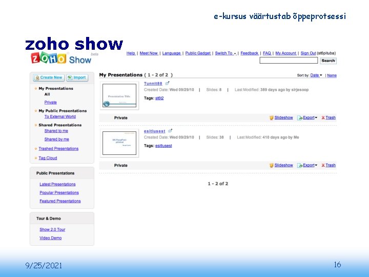 e-kursus väärtustab õppeprotsessi zoho show 9/25/2021 16 