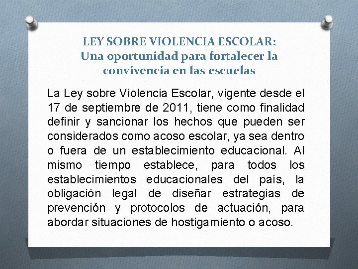 LEY SOBRE VIOLENCIA ESCOLAR: Una oportunidad para fortalecer la convivencia en las escuelas La