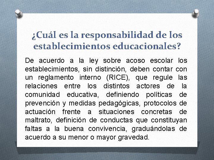 ¿Cuál es la responsabilidad de los establecimientos educacionales? De acuerdo a la ley sobre