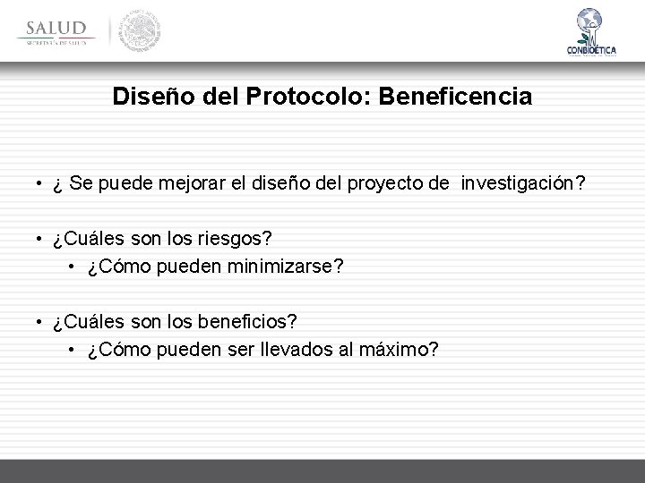 Diseño del Protocolo: Beneficencia • ¿ Se puede mejorar el diseño del proyecto de