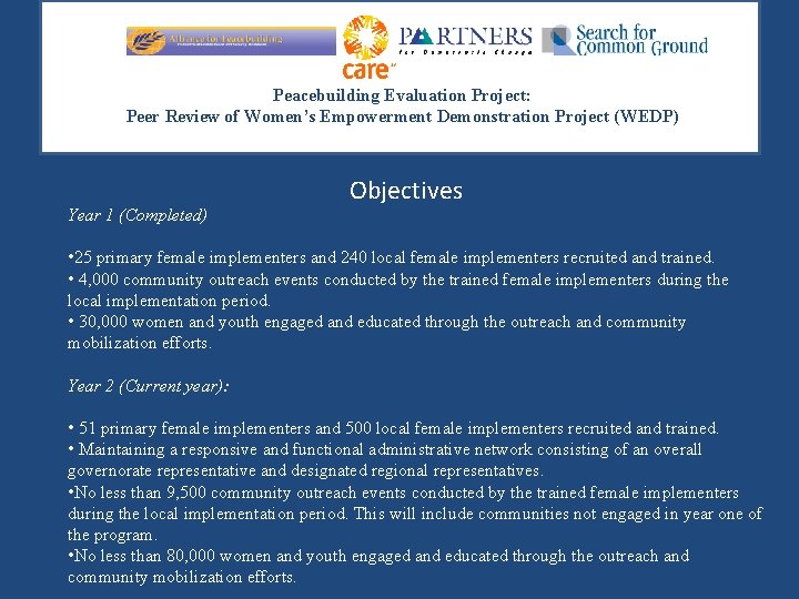 Peacebuilding Evaluation Project: Peer Review of Women’s Empowerment Demonstration Project (WEDP) Year 1 (Completed)