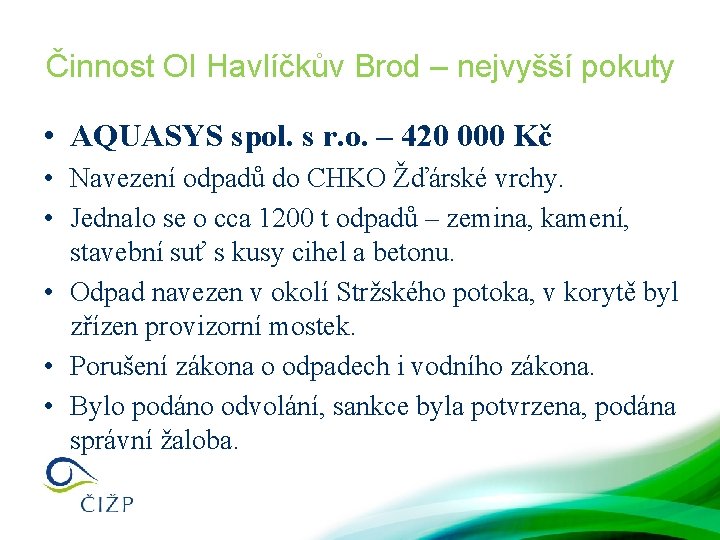 Činnost OI Havlíčkův Brod – nejvyšší pokuty • AQUASYS spol. s r. o. –