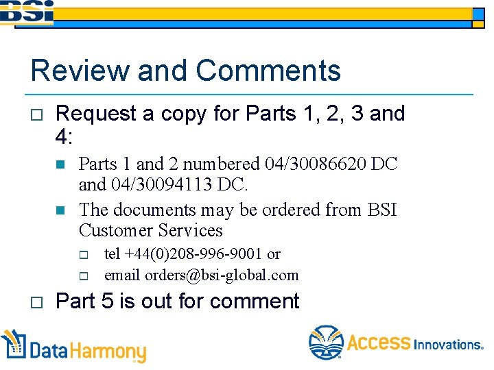 Review and Comments o Request a copy for Parts 1, 2, 3 and 4: