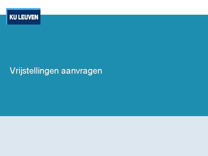 Vrijstellingen aanvragen 