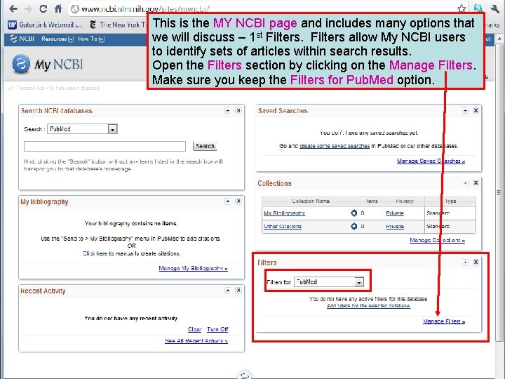 This is the MY NCBI page and includes many options that we will discuss