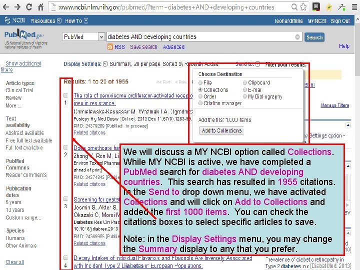 We will discuss a MY NCBI option called Collections. While MY NCBI is active,