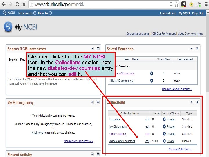 We have clicked on the MY NCBI icon. In the Collections section, note the