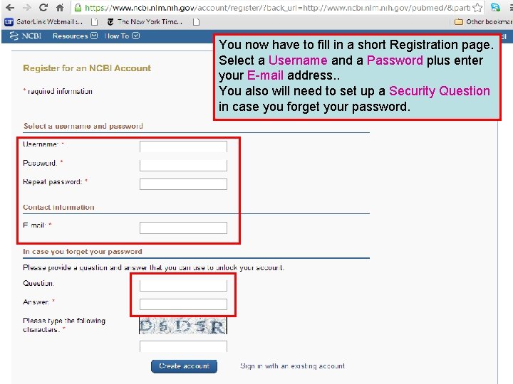 You now have to fill in a short Registration page. Select a Username and