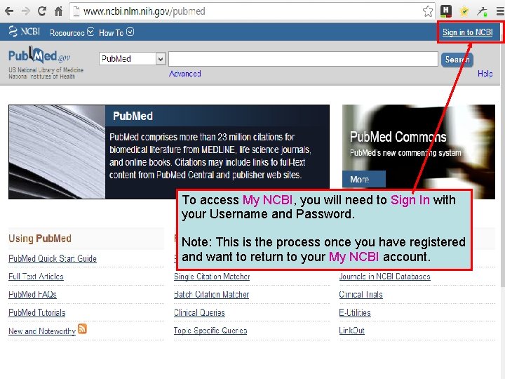 To access My NCBI, you will need to Sign In with your Username and