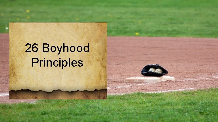 26 Boyhood Principles 