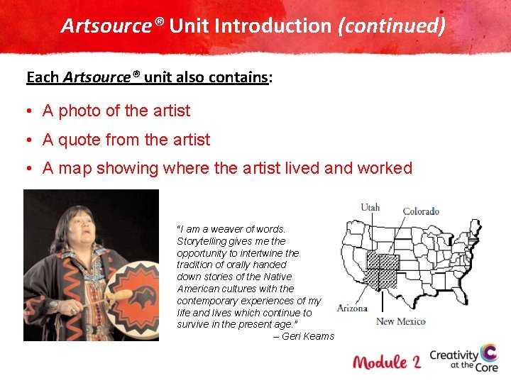 Artsource® Unit Introduction (continued) Each Artsource® unit also contains: • A photo of the