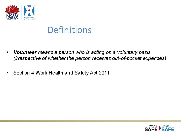 Definitions • Volunteer means a person who is acting on a voluntary basis (irrespective Definitions • Volunteer means a person who is acting on a voluntary basis (irrespective