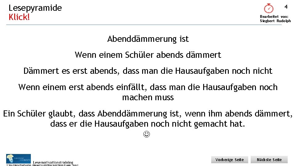 Lesepyramide Klick! 4 Bearbeitet von: Siegbert Rudolph Abenddämmerung ist Wenn einem Schüler abends dämmert