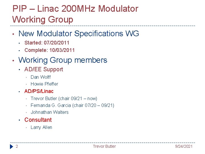 PIP – Linac 200 MHz Modulator Working Group New Modulator Specifications WG • •