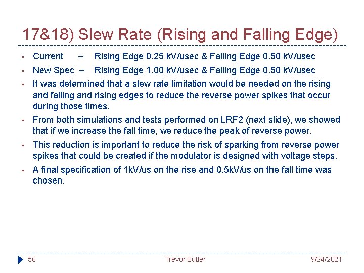 17&18) Slew Rate (Rising and Falling Edge) • Current – Rising Edge 0. 25