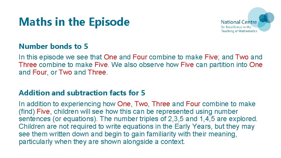 Maths in the Episode Number bonds to 5 In this episode we see that