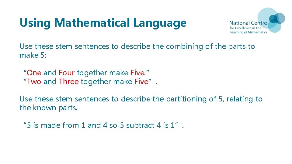 Using Mathematical Language Use these stem sentences to describe the combining of the parts