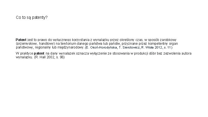 Co to są patenty? Patent jest to prawo do wyłącznego korzystania z wynalazku przez