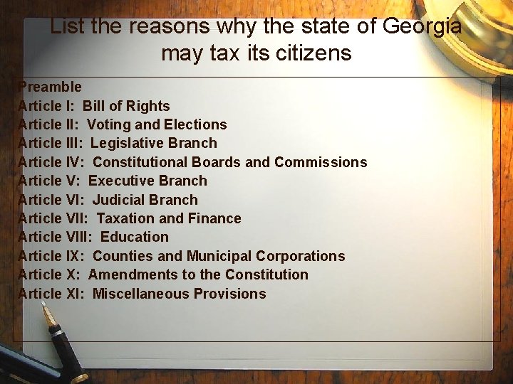 List the reasons why the state of Georgia may tax its citizens Preamble Article