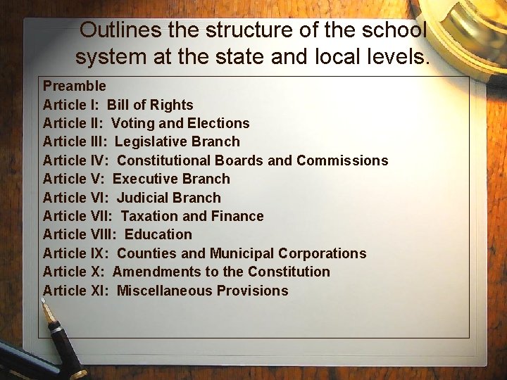 Outlines the structure of the school system at the state and local levels. Preamble