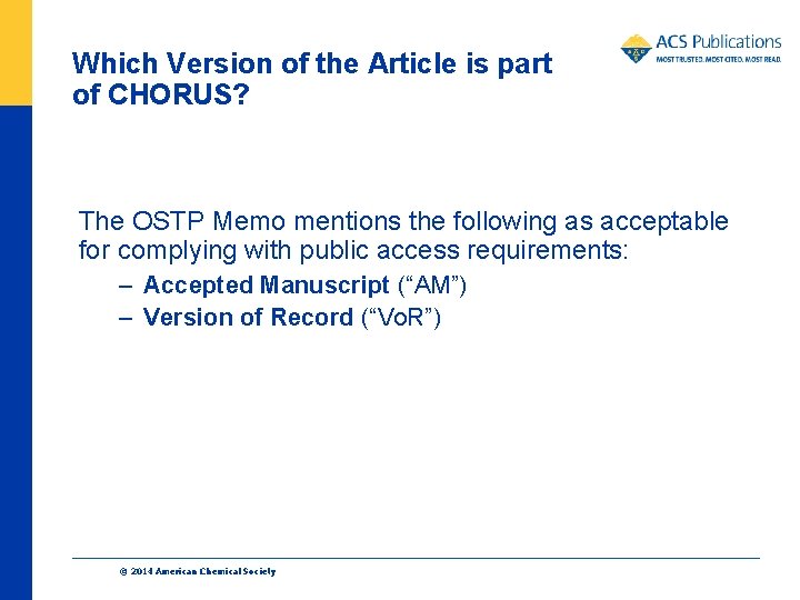 Which Version of the Article is part of CHORUS? The OSTP Memo mentions the
