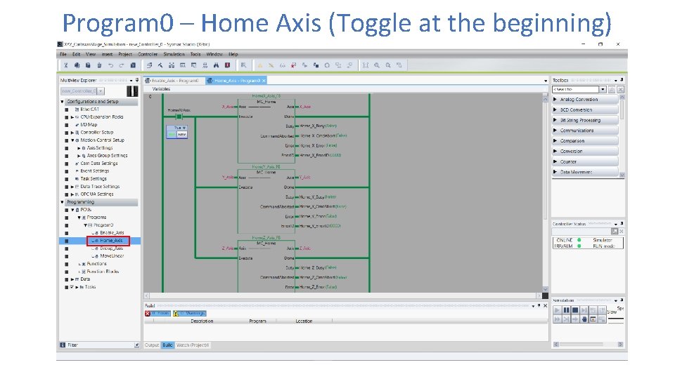 Program 0 – Home Axis (Toggle at the beginning) 