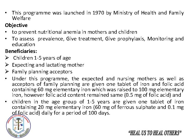  • This programme was launched in 1970 by Ministry of Health and Family