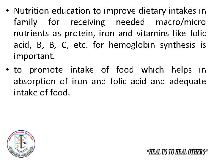  • Nutrition education to improve dietary intakes in family for receiving needed macro/micro