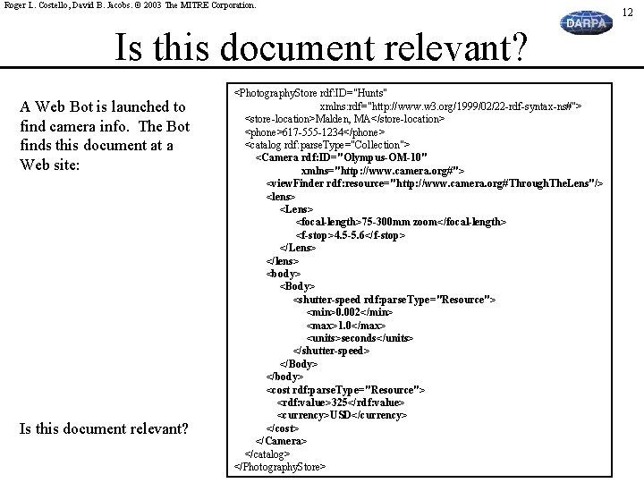 Roger L. Costello, David B. Jacobs. © 2003 The MITRE Corporation. Is this document