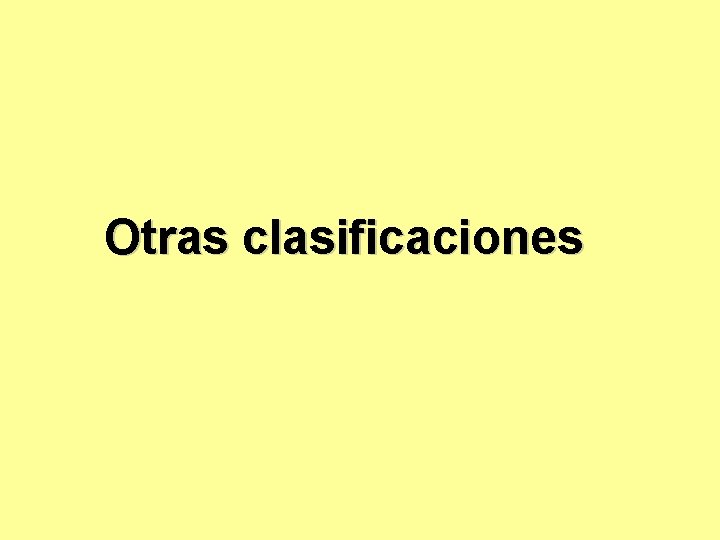 Otras clasificaciones 