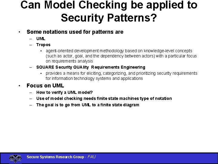 Can Model Checking be applied to Security Patterns? • Some notations used for patterns