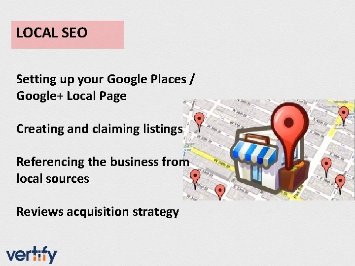 LOCAL SEO Setting up your Google Places / Google+ Local Page Creating and claiming