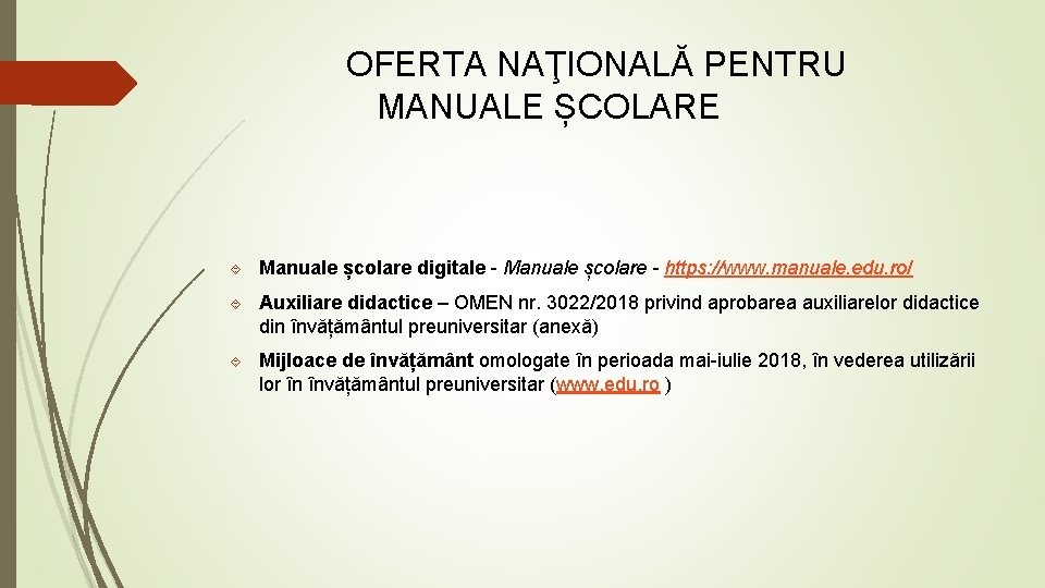 OFERTA NAŢIONALĂ PENTRU MANUALE ȘCOLARE Manuale școlare digitale - Manuale școlare - https: //www.