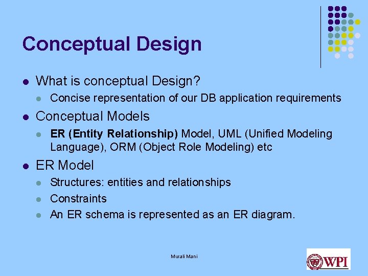 Conceptual Design l What is conceptual Design? l l Conceptual Models l l Concise