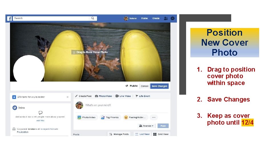 Position New Cover Photo 1. Drag to position cover photo within space 2. Save